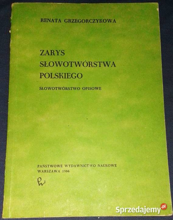 Zarys słowotwórstwa polskiego Słowotwórstwo
