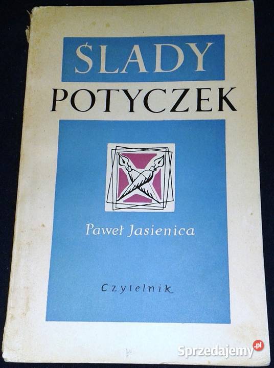 Ślady potyczek Paweł Jasienica Chełm