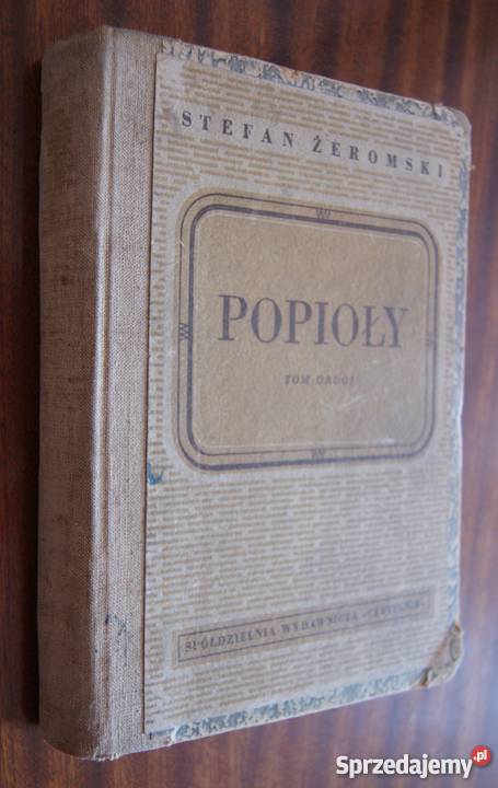 Stefan Żeromski Popioły t II 1948 Proza i poezja Parczew