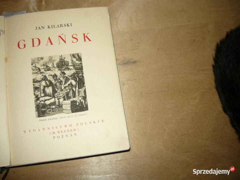 Cuda Polski Gdańsk Jan Kilarski 1937 wydania Nowy Sącz