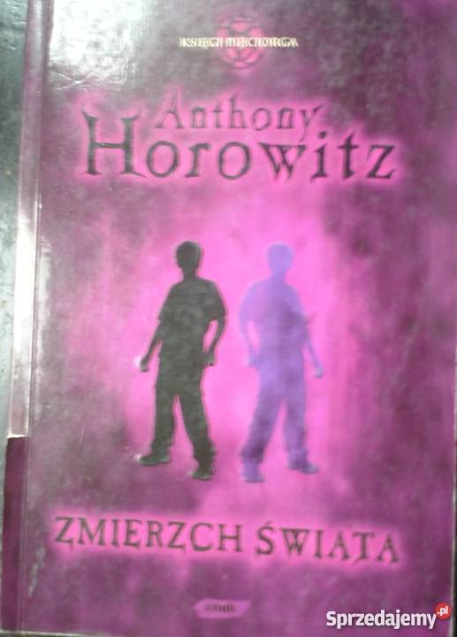 KSIĘGI PIĘCIORGA ZMIERZCH ŚWIATA HOROWITZ A Proza i poezja warmińsko-mazurskie
