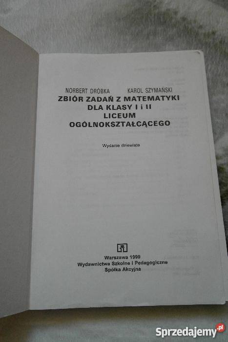 ZBIÓR ZADAŃ Z MATEMATYKI KLAS I i II LICEUM Grudziądz