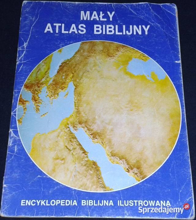 Mały atlas bibilijny Encyklopedia bibilijna Chełm