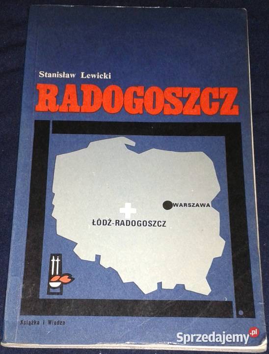 Radogoszcz Stanisław Lewicki Chełm sprzedam