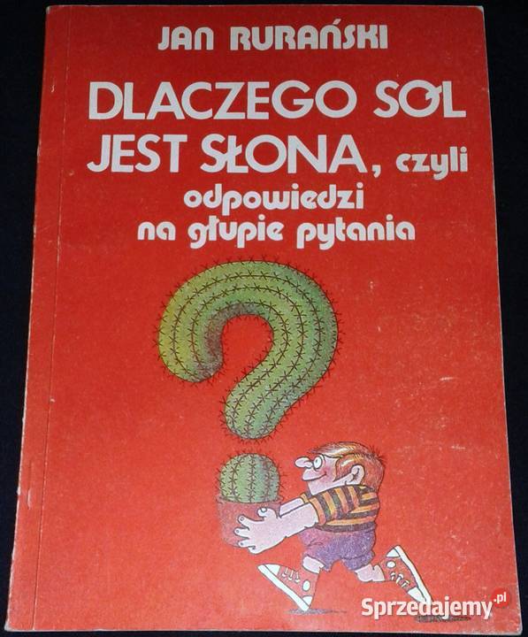 Dlaczego sól jest słona czyli odpowiedzi na