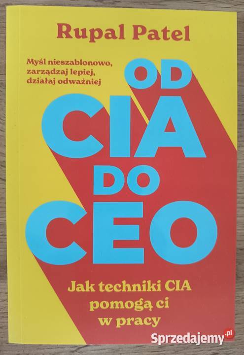 CIA do CEO Techniki CIA pomogą ci w pracy Rupal