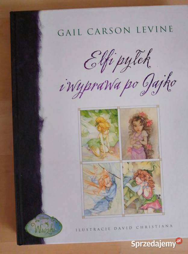 Elfi pyłek i wyprawa jajko Gail Carson Levine Warszawa
