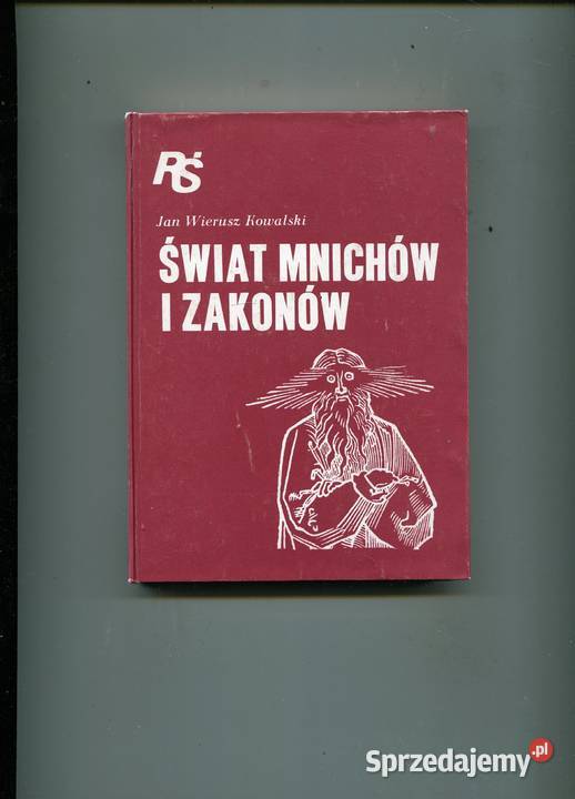 Świat mnichów i zakonów Wierusz Kowalski Szczecin