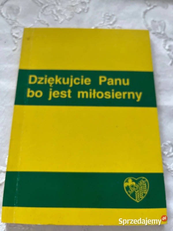 Książka Dziękujcie Panu bo jest miłosierny miękka śląskie Bielsko-Biała