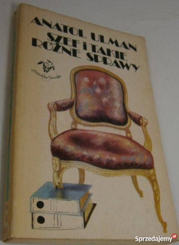 SZEF I TAKIE RÓŻNE SPRAWY ULMAN ANATOL