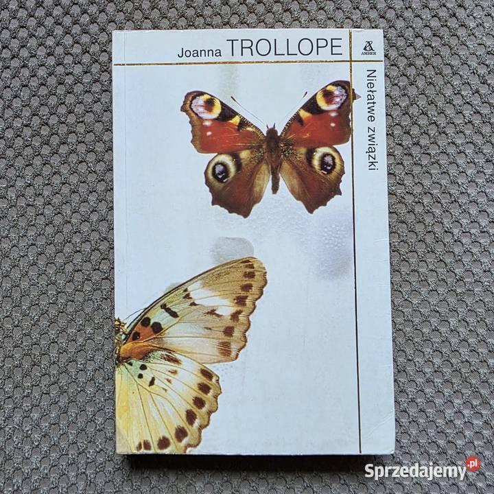 Joanna Trollope Niełatwe związki