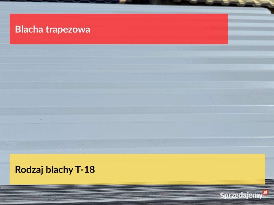 Blacha Trapezowa T18 Producent Okazja Puszczykowo