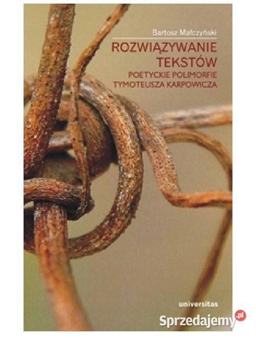 Rozwiązywanie tekstów Poetyckie polimorfie Łódź