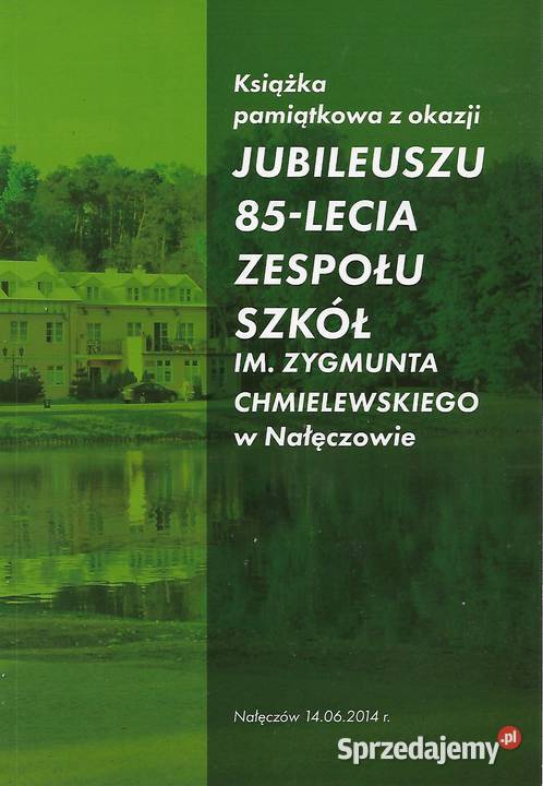 Książka pamiątkowa z okazji 85lecia Zespołu Rok wydania 2014 Puławy