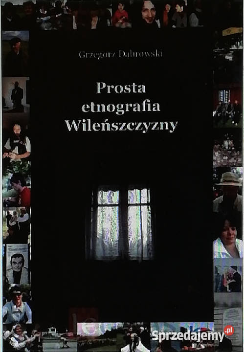 Prosta etnografia Wileńszczyzny łódzkie Łódź