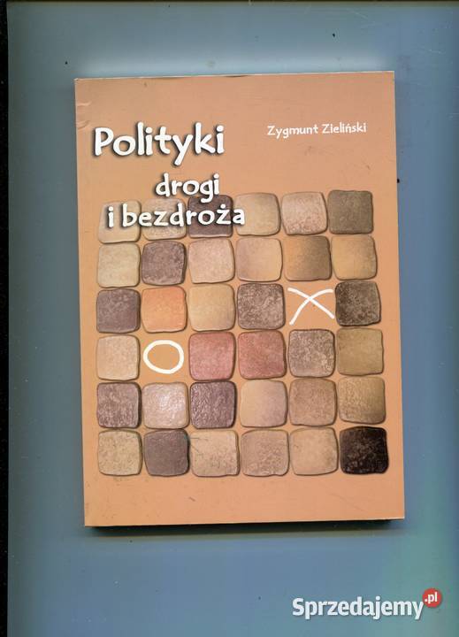 Polityki drogi i bezdroża Zygmunt Zieliński Szczecin sprzedam