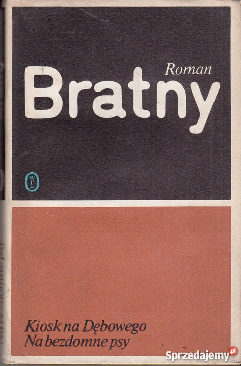 02070 KIOSK NA DĘBOWEGO NA BEZDOMNE PSY ROMAN Proza i poezja Czyrna