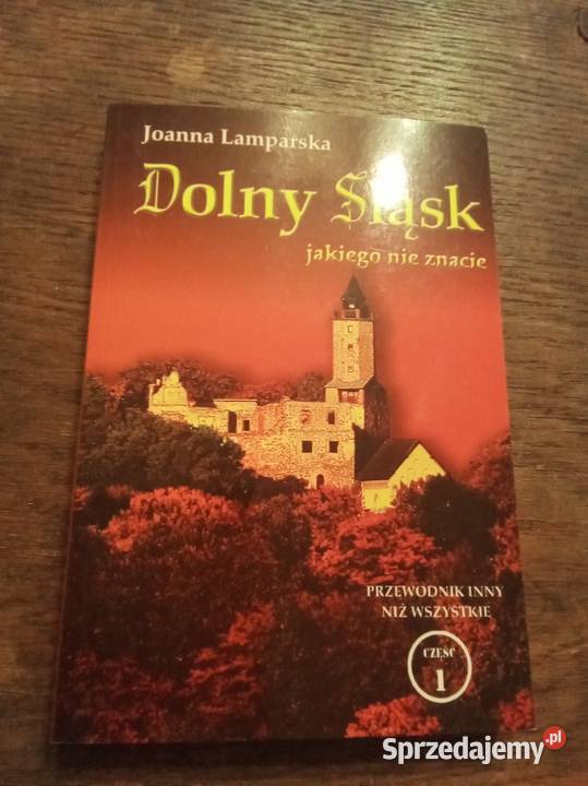 Dolny Śląsk jakiego nie znacie Lamparska Warszawa