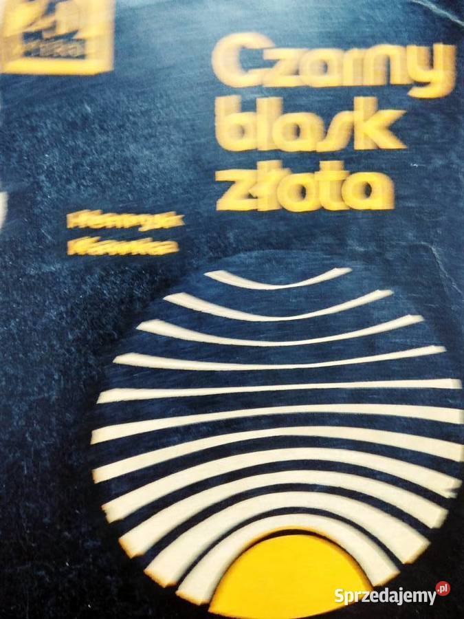 Czarny blask złota książka Unikaty księgarnie Warszawa