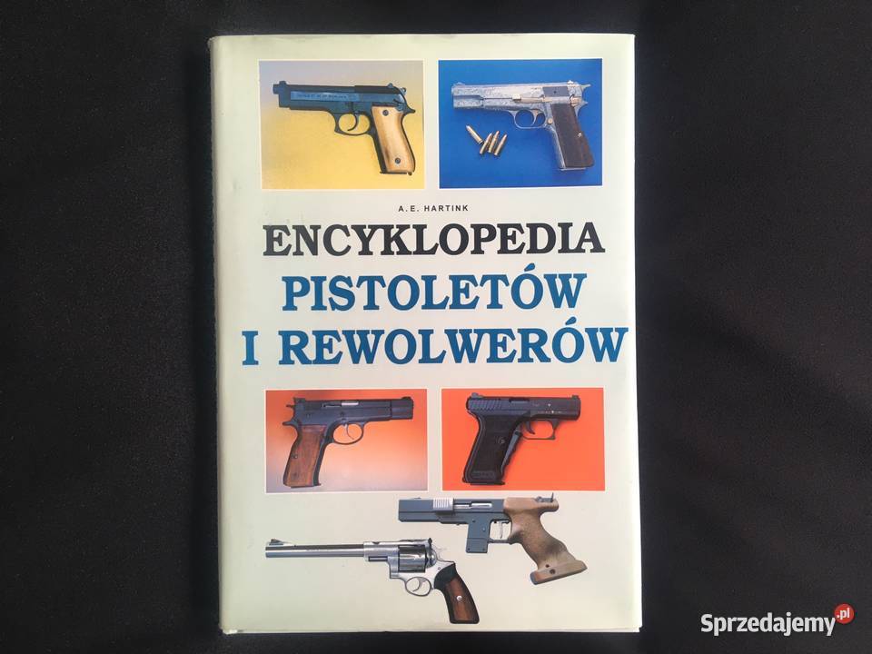 Książka broń pistolet Encyklopedia Pistoletów i Książki i Podręczniki zachodniopomorskie Kołobrzeg