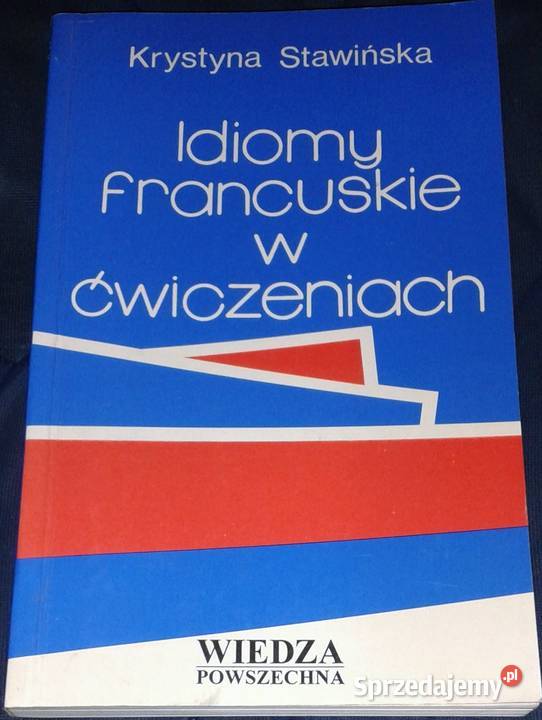 Idiomy francuskie w ćwiczeniach Krystyna Chełm
