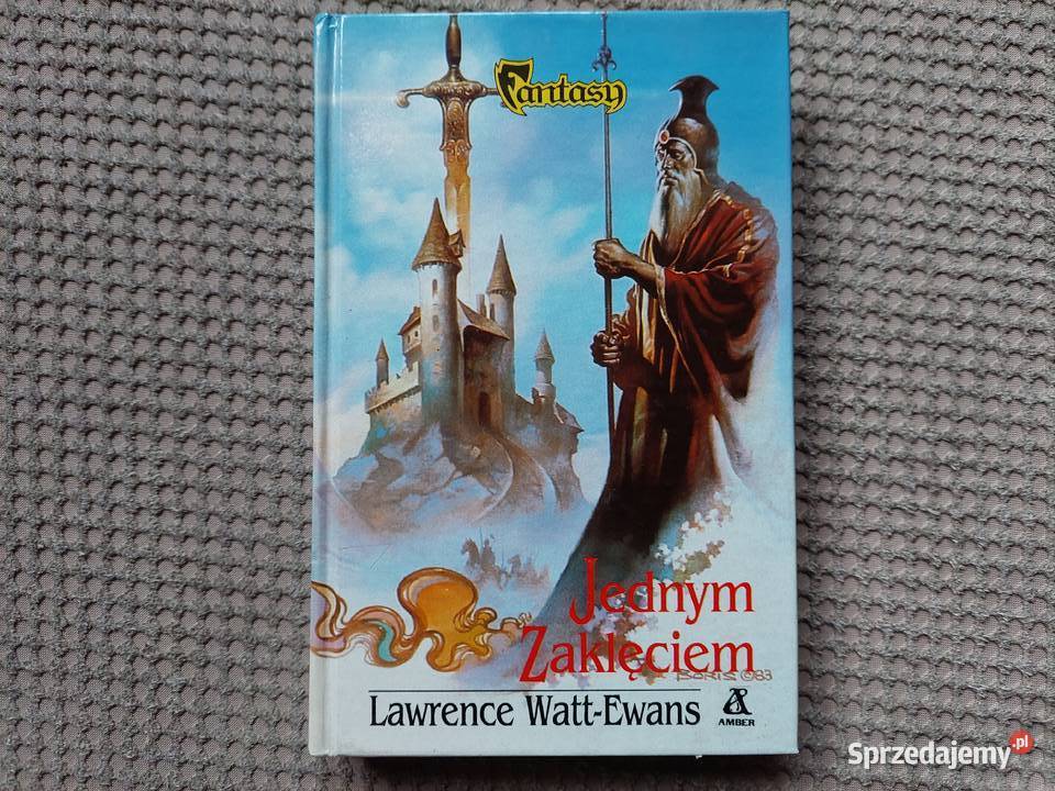Lawrence WattEwans Jednym zaklęciem fantasy Kraków
