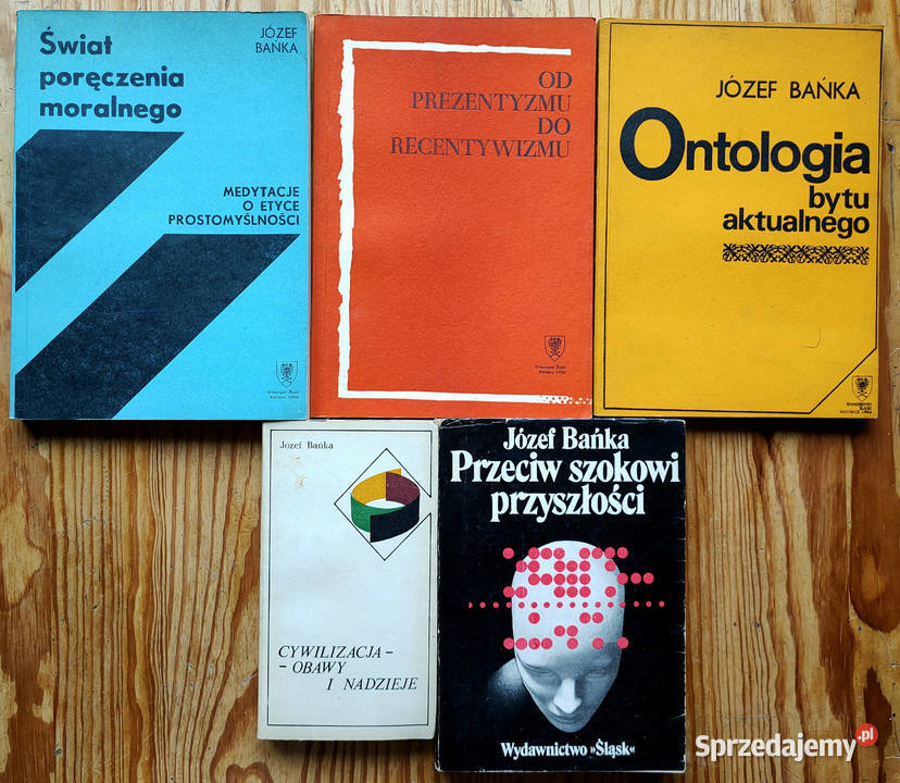 Józef Bańka 5x Ontologia Świat poręczenia Książki naukowe i popularnonaukowe Sosnowiec