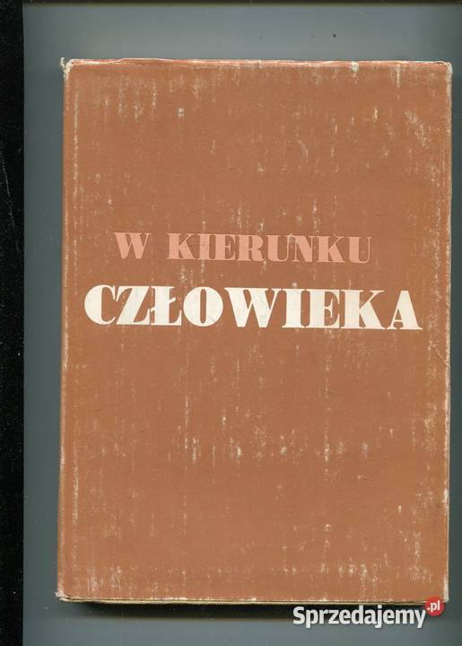 W kierunku człowieka Dzieło zbiorowe Bpa Bohdan