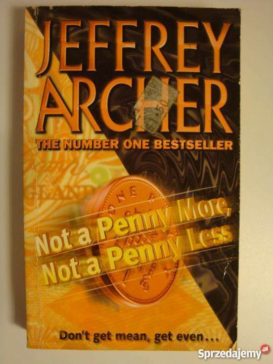 NOT A PENNY MORE NOT A PENNY LESS ARCHER Elbląg