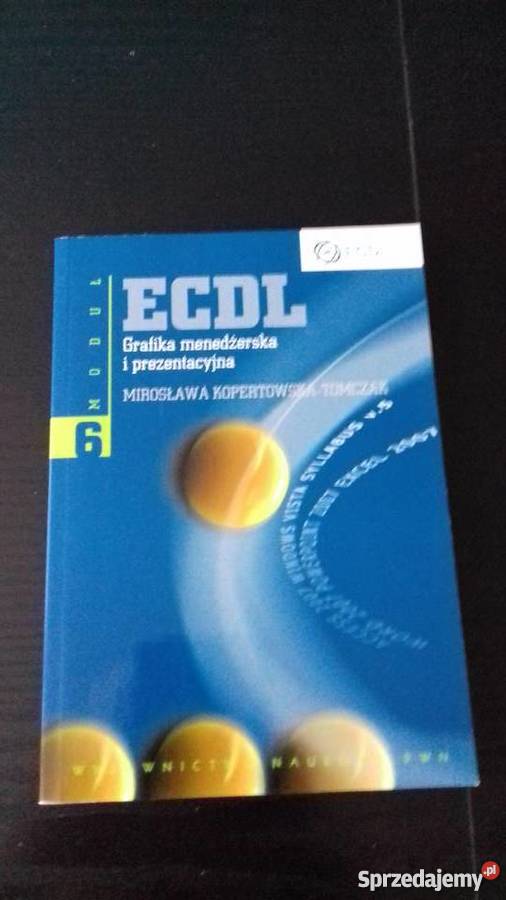 ECDL Moduł 6 Grafika menedżerska i prezentacyjna Iława