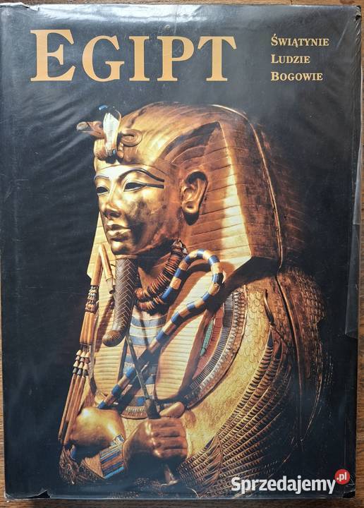 Egipt Świątynie Ludzie Bogowie Rok wydania 1996 Kraków