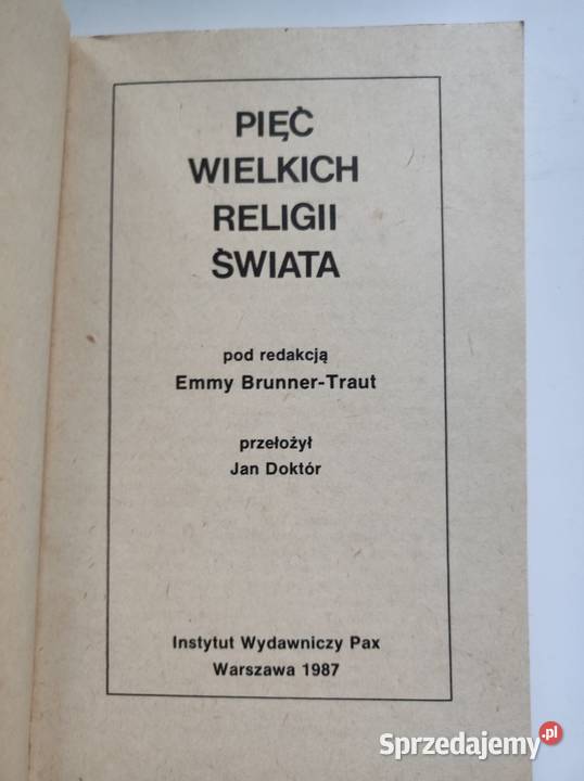 Pięć wielkich religii świata Emma BrunnerTraut Pozostałe Kielce