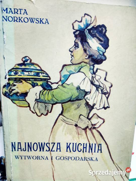 Najnowsza Kuchnia Przepisy Kulinarne Książki Antykwariatx To Warszawa Sprzedajemypl 5243