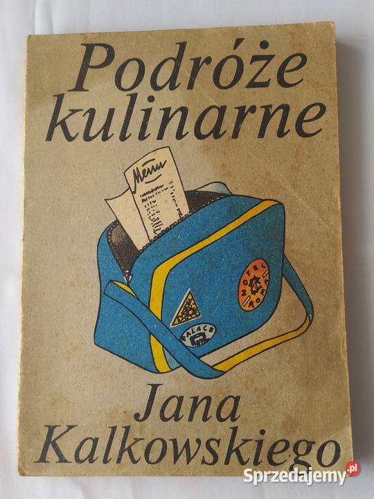 Podróże kulinarne Jana Kalkowskiego Hajnówka sprzedam
