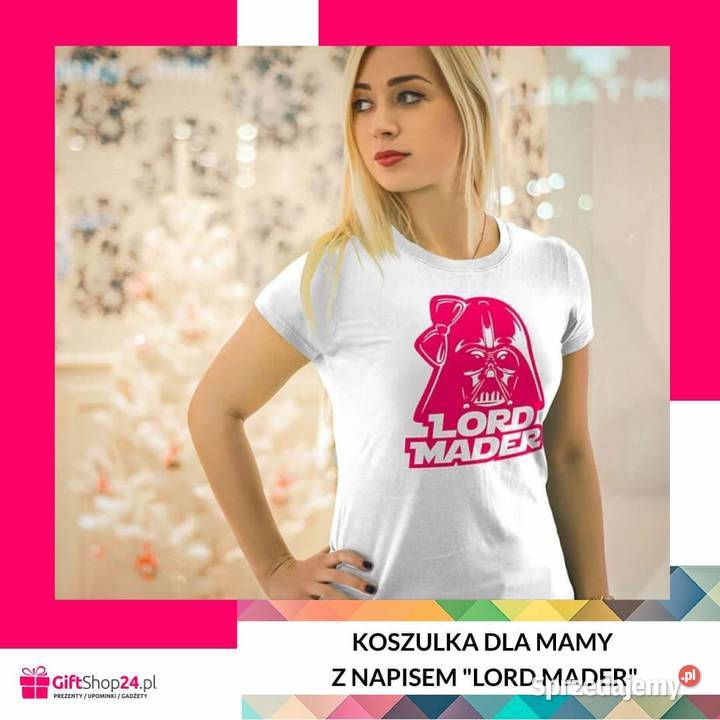 Koszulka na dzień matki Lord Mader sprzedam