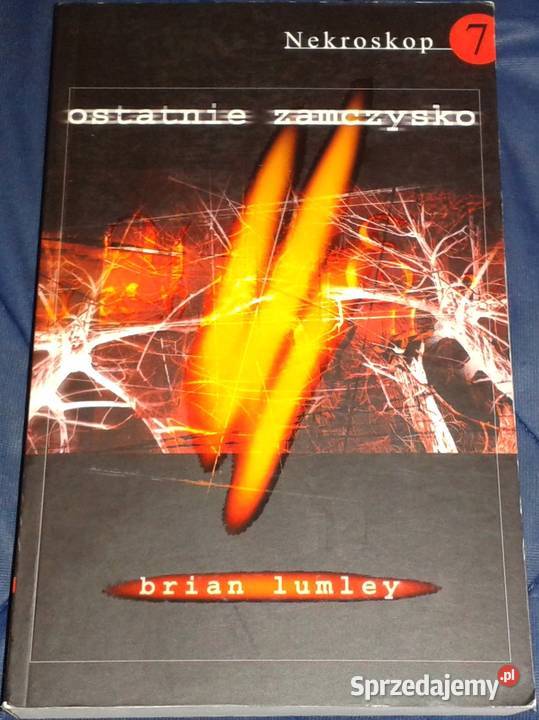 Ostatnie zamczysko Nekroskop Tom 7 Brian Lumley Chełm