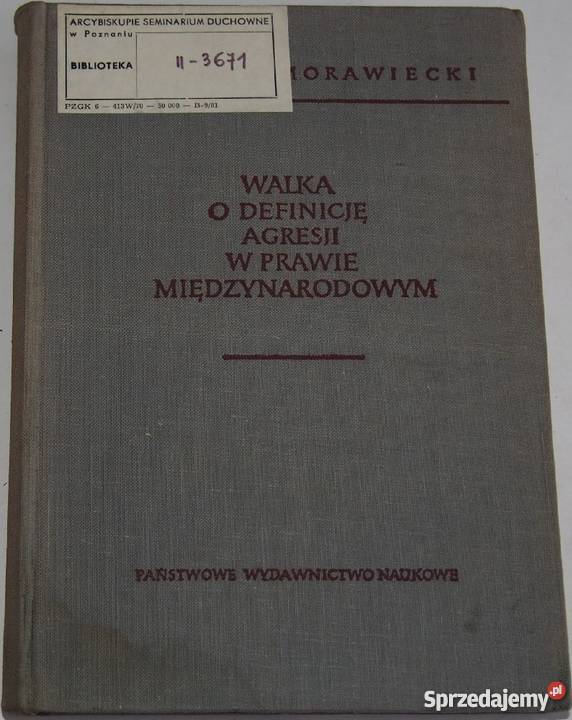 WALKA O DEFINICJĘ AGRESJI W PRAWIE Łódź