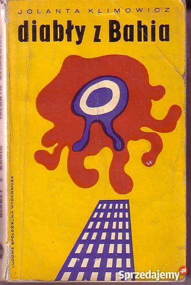 8387 DIABŁY Z BAHIA JOLANTA KLIMOWICZ REPORTAŻE Proza i poezja małopolskie sprzedam
