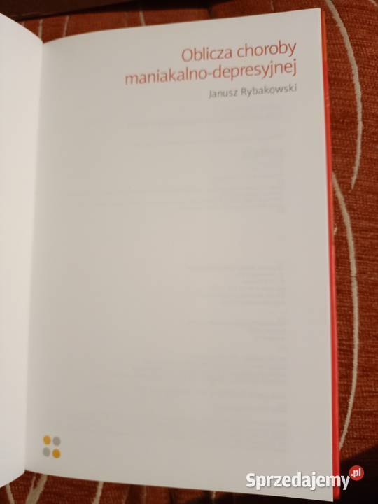 Oblicza choroby maniakalnodepresyjnej Janusz Poznań