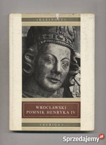 Wrocławski pomnik Henryka IV zachodniopomorskie Szczecin