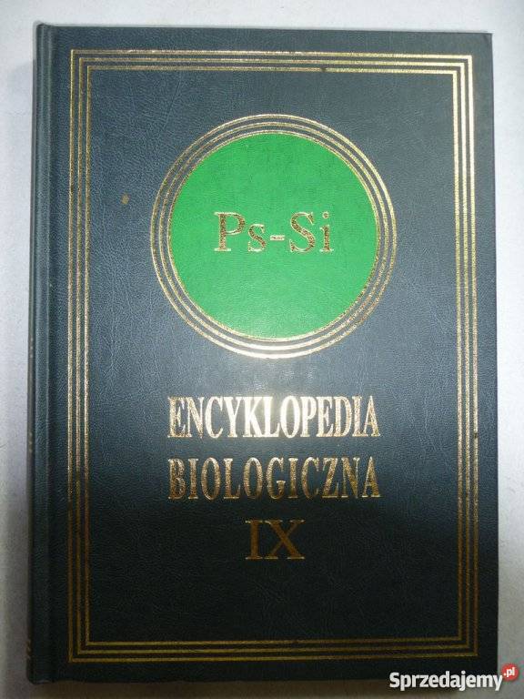ENCYKLOPEDIA BIOLOGICZNA TOM IX medycyna, nauki medyczne Zielona Góra