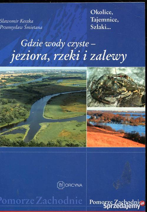 gdzie wody czyste jeziora rzeki i zalewy