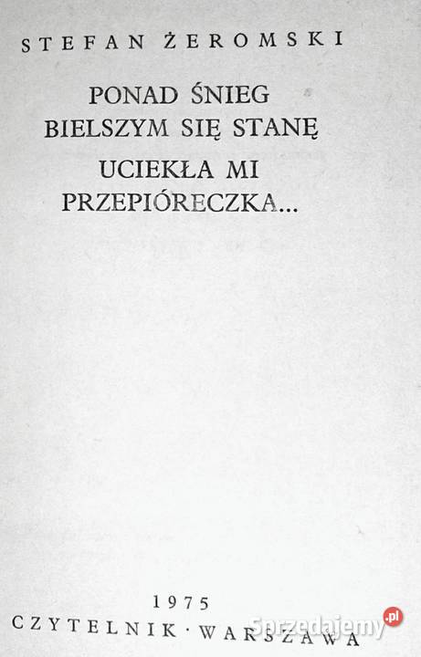 Ponad śnieg Przepióreczka Stefan Żeromski twarda Chełm