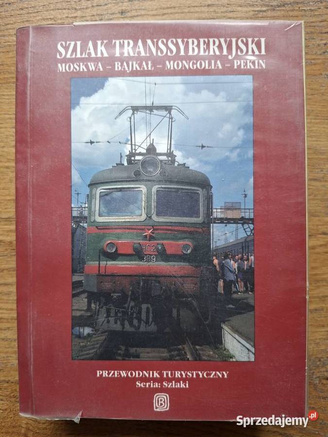 Szlak Transsyberyjski przewodnik Bezdroża ISBN 8391328384 Kraków sprzedam