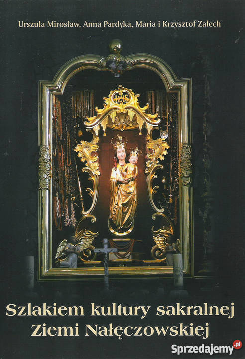 Szlakiem kultury sakralnej Ziemi Nałęczowskiej Puławy