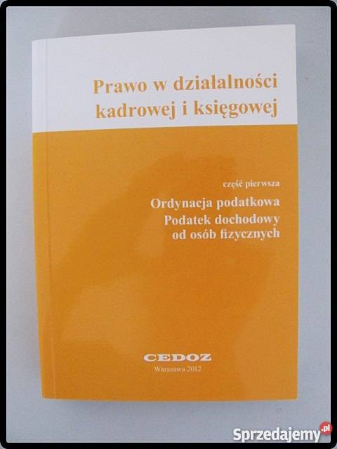 Prawo w działalności kadrowej i księgowej Książki naukowe i popularnonaukowe sprzedam
