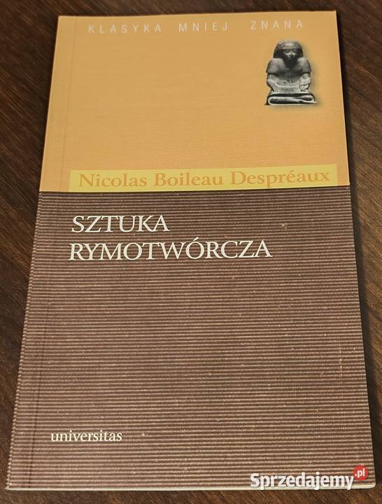 Sztuka Rymotwórcza Nicolas Boileau Despreaux ISBN 8324200916 Kraków
