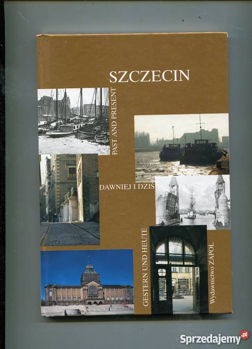 Szczecin dawniej i dziś Kozińska