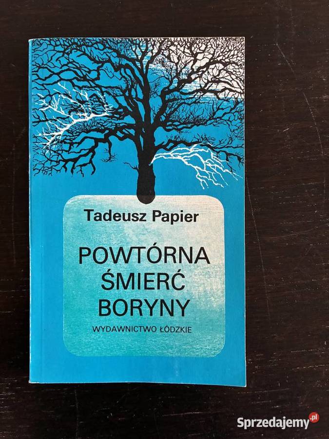 Tadeusz Papier Powtórna śmierć Boryny Elbląg