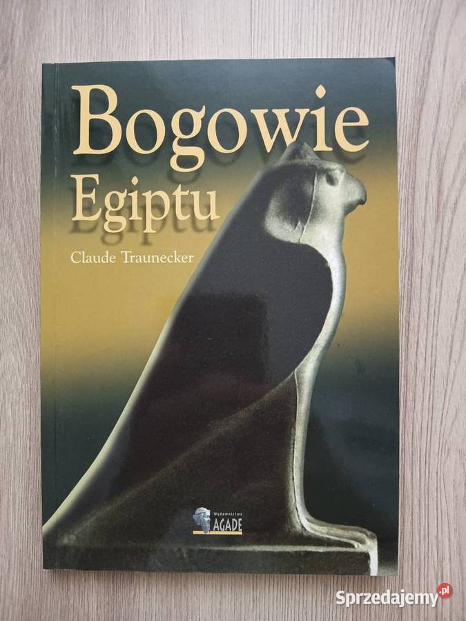 Bogowie Egiptu Claude Traunecker Kraków